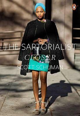 Closer by Scott Schuman