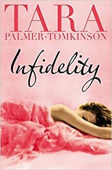 Infidelity by Tara Palmer-Tomkinson