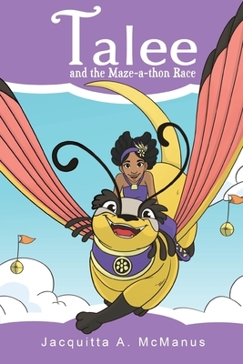 Talee and the Maze-a-thon Race by Jacquitta a. McManus