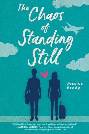 The Chaos of Standing Still by Jessica Brody