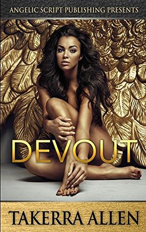 Devout by Takerra Allen