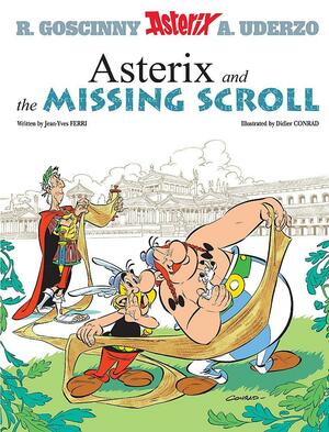 Asterix and the Missing Scroll by Jean-Yves Ferri, Didier Conrad