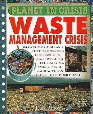 Waste Crisis by Steve Parker, Russ Parker