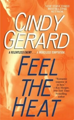 Feel the Heat by Cindy Gerard