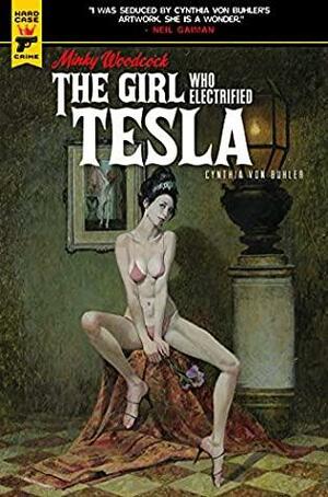 The Girl Who Electrified Tesla by Cynthia von Buhler