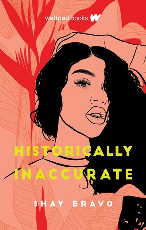 Historically Inaccurate by Shay Bravo