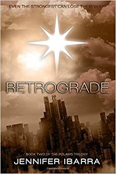 Retrograde by Jennifer Ibarra