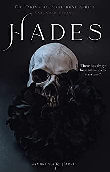 The Taking of Persephone Series: Hades by Ambrosia Harris