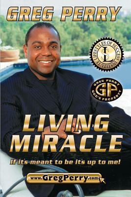 Living Miracle by Greg Perry