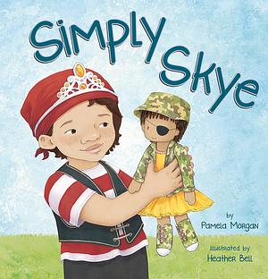Simply Skye by Pamela Morgan, Heather Bell