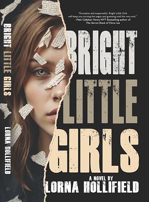 Bright Little Girls by Lorna Hollifield