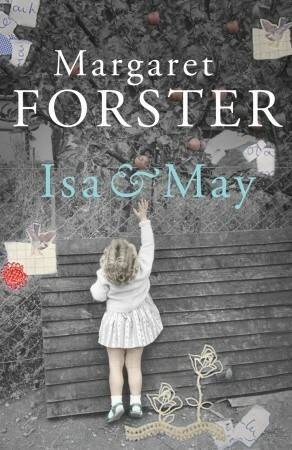 Isa & May by Margaret Forster