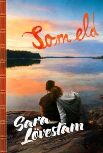 Som eld by Sara Lövestam