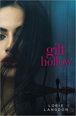Gilt Hollow by Lorie Langdon