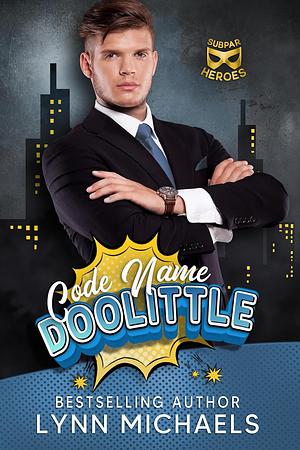 Code Name Doolittle by Lynn Michaels