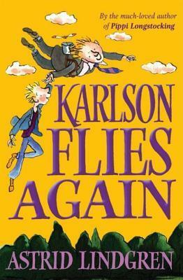 Karlson Flies Again by Astrid Lindgren