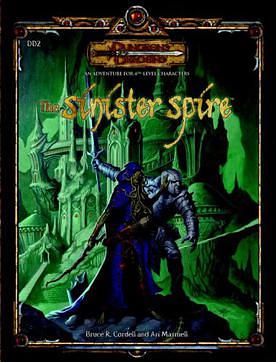 The Sinister Spire: Adventure by Bruce R. Cordell, Ari Marmell