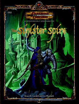 The Sinister Spire: Adventure by Ari Marmell, Bruce R. Cordell