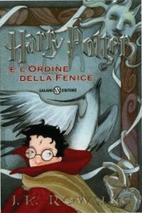 Harry Potter e l'Ordine della Fenice by J.K. Rowling