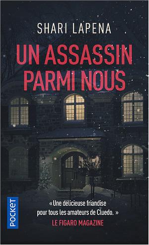 Un assassin parmi nous by Shari Lapena