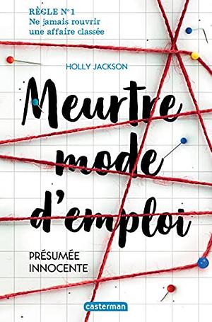 Meurtre mode d'emploi: Présumée Innocente by Holly Jackson