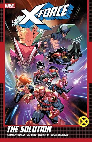 X-Force by Geoffrey Thorne Vol. 2: the Solution by Fabian Nicieza, Geoffrey Thorne