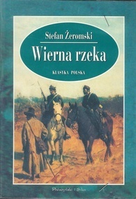 Wierna rzeka by Stefan Żeromski