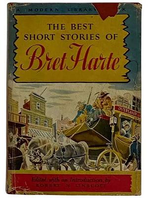 The Best Short Stories of Bret Harte by Bret Harte