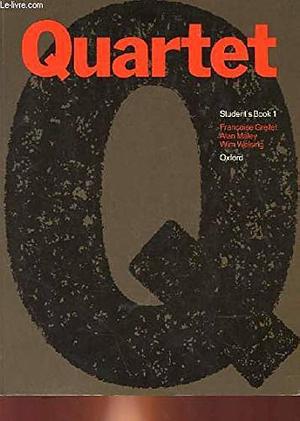 Quartet, Book 1 by Alan Maley, Françoise Grellet, Wim Welsing