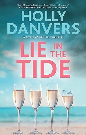 Lie in the Tide by Holly Danvers