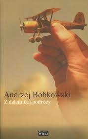 Z dziennika podróży by Andrzej Bobkowski