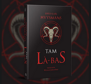 Tam. Là-Bas by Joris-Karl Huysmans, Witold Jabłoński