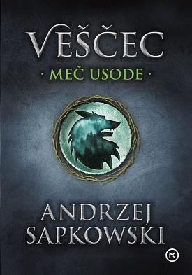 Meč usode: druga knjiga serije Veščec by Andrzej Sapkowski