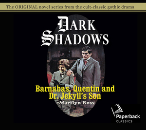 Barnabas, Quentin and Dr. Jekyll's Son, Volume 27 by Marilyn Ross