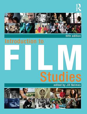 An Introduction to Film Studies by Jill Nelmes