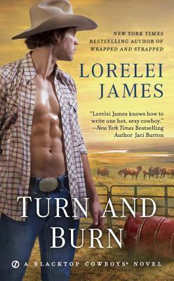 Turn and Burn by Lorelei James