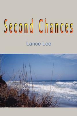 Second Chances by Lance Lee