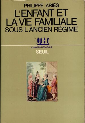 L'enfant et la vie familiale sous l'Ancien Régime by Philippe Ariès