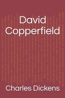 David Copperfield by Charles Dickens