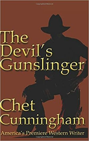 The Devil's Gunslinger by Chet Cunningham