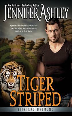 Tiger Striped: Shifters Unbound by Jennifer Ashley