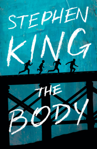 The Body by Stephen King