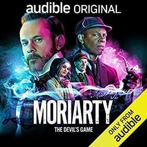 Moriarty: The Devil's Game by Charles Kindinger