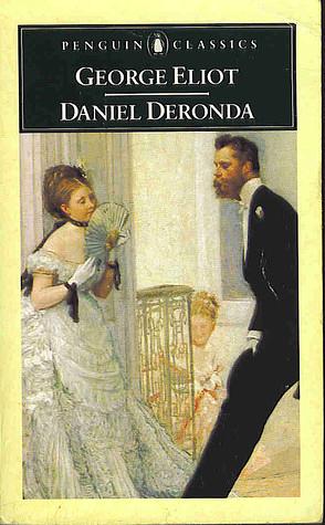 Daniel Deronda by George Eliot