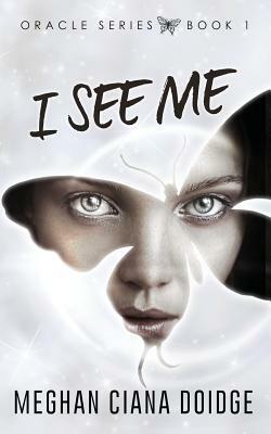 I See Me by Meghan Ciana Doidge