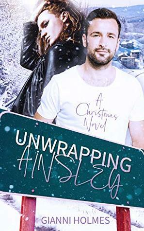 Unwrapping Ainsley by Gianni Holmes