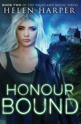 Honour Bound by Helen Harper