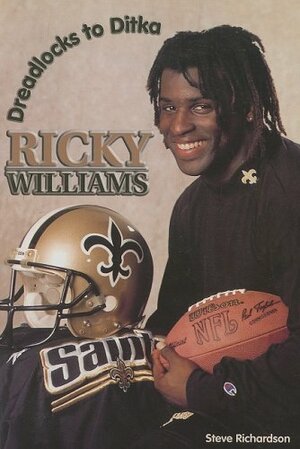 Ricky Williams: Dreadlocks to Ditka by Steve Richardson