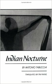 Indian Nocturne by Antonio Tabucchi, Tim Parks
