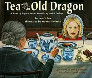 Tea with an Old Dragon by Monica Vachula, Ruth J. Simmons, Jane Yolen